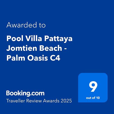 Pool Villa Pattaya Jomtien Beach - Palm Oasis C4 Praia de Jomtien Exterior foto